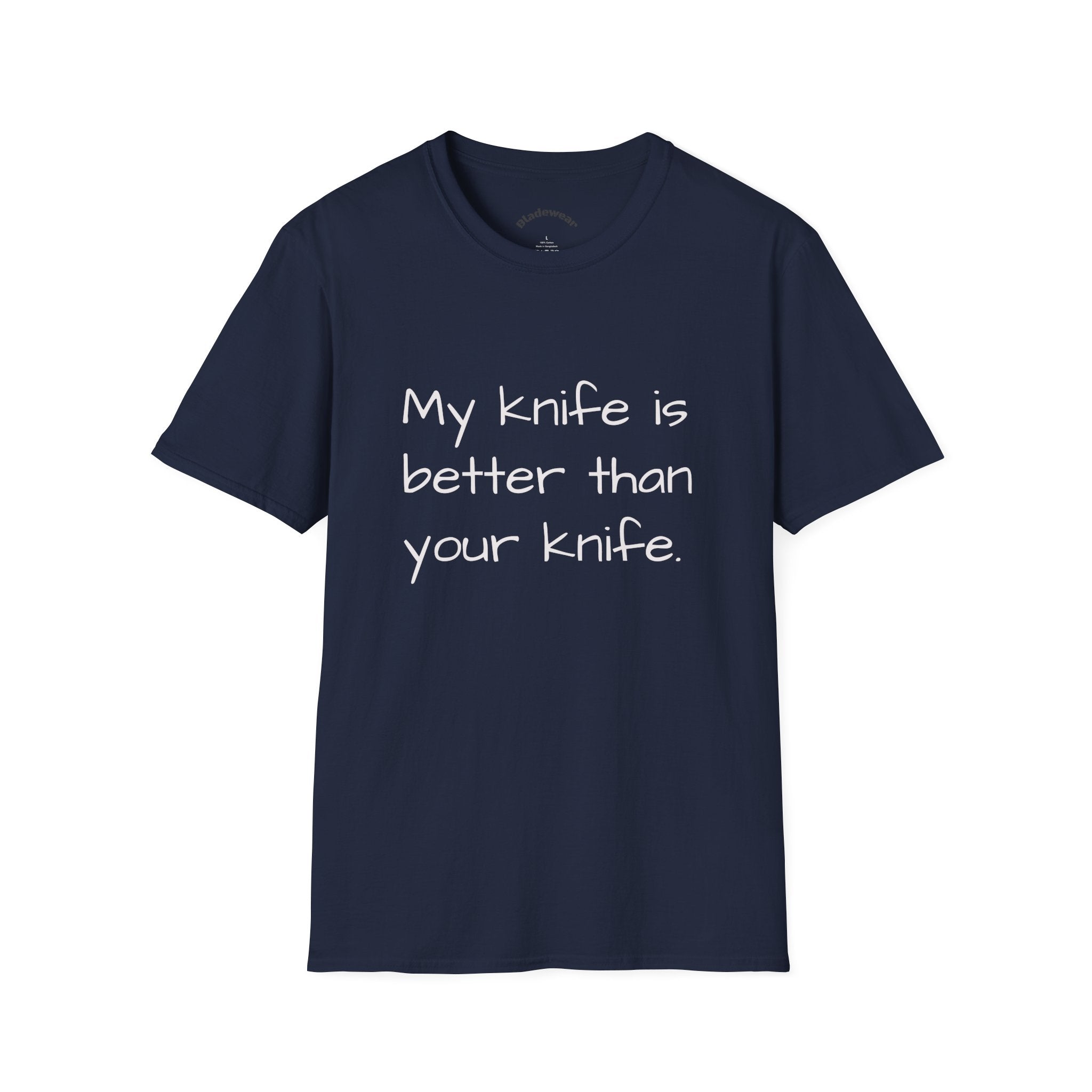 Knife Lover T-Shirt - "My knife is better than your knife." Funny Chef / EDC Blade Shirt