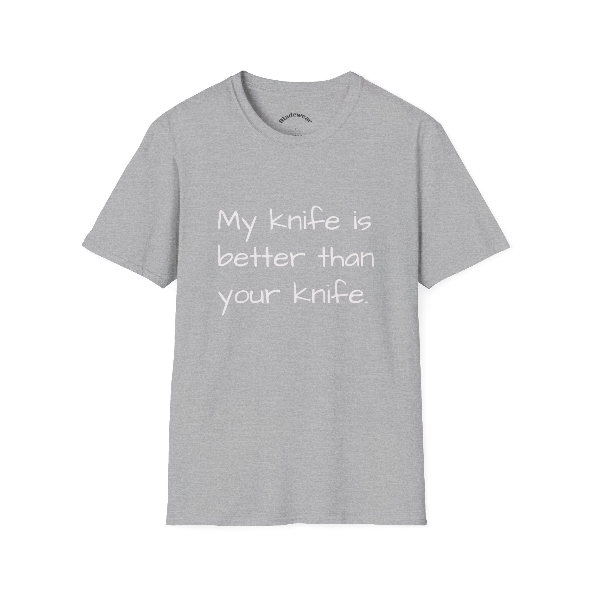 Knife Lover T-Shirt - "My knife is better than your knife." Funny Chef / EDC Blade Shirt