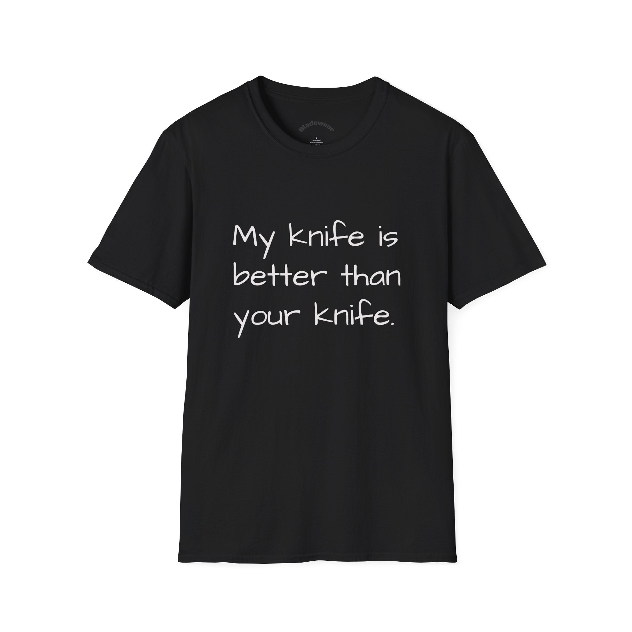 Knife Lover T-Shirt - "My knife is better than your knife." Funny Chef / EDC Blade Shirt